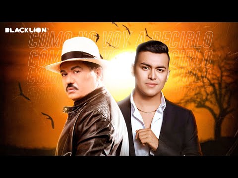 Luis Silva Ft Yeison Jimenez - Como No Voy a Decirlo