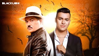 Como No Voy A Decirlo Lyrics English Translation