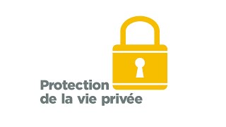 Protection de la vie privée