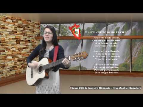 Himno 223 - JESUCRISTO DESDE EL CIELO