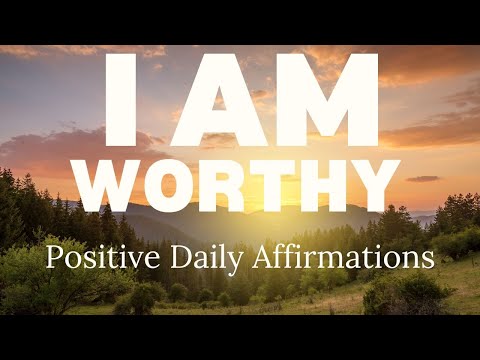 POSITIVE MORNING AFFIRMATIONS ✨ I AM WORTHY of LOVE and RESPECT ✨ (affirmations said once)
