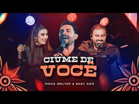 Ciúmes de Você - Mano Walter