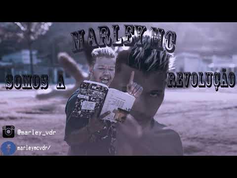 Marley Vdr - SOMOS A REVOLUÇÃO
