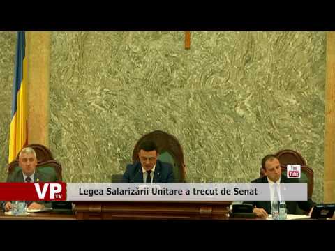 Legea Salarizării Unitare a trecut de Senat