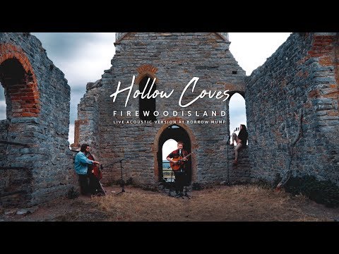 Hollow Coves | Firewoodisland (Live Acoustic)