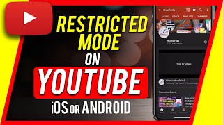 How to Turn On or Off YouTube Restricted Mode on iOS & Android
