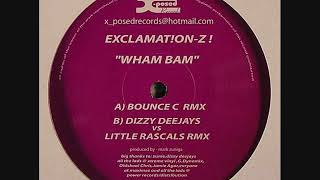 Exclamation Z! - Wham Bam (Dizzy Deejays vs The Lil Rascals Mix)