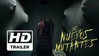 Los Nuevos Mutantes | Trailer HD | Español