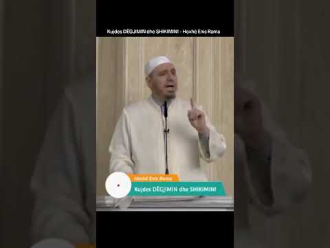 Kujdes DEGJIMIN dhe SHIKIMIN! - Hoxhë Enis Rama