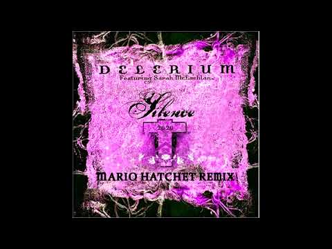 Delerium ft.  Sarah McLachlan  - Silence (Mario Hatchet 2k20 Remix) FREE DOWNLOAD