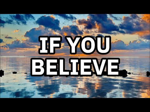 If You Believe [REIMAGINED Version] | Lyrics