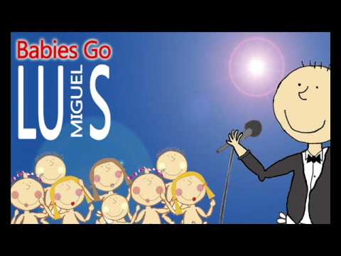 Babies go Luis Miguel. Full Album. Luis Miguel para bebes