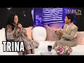 Trina Gets Emotional Over How The Loss Of Her Mom Brother Impacted Her Life