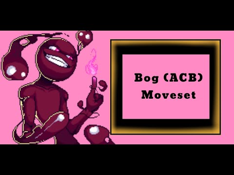 FATAL ART: RELOAD - Bog (ACB) Moveset