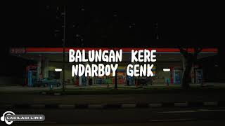 Download lagu Ndarboy Genk - Balungan Kere (Lyrics) mp3 Download lagu Ndarboy Genk - Balungan Kere (Lyrics) mp3