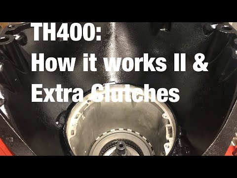 TH400: How it works II & Extra Clutches