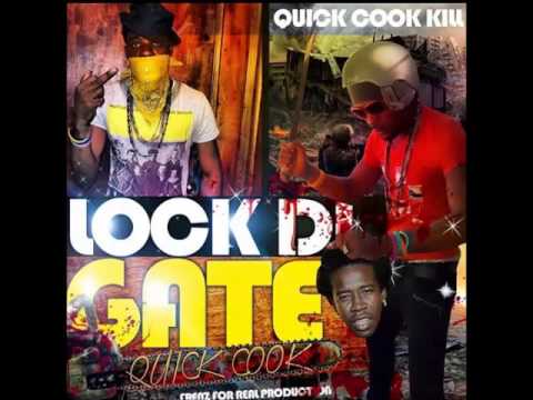 Quick Cook - Lock Di Gate [Chi Ching Ching Diss] - December 2014 | @GazaPriiinceEnt