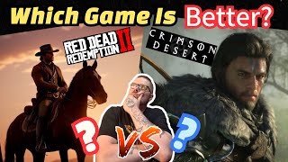 Red Dead 2 VS Crimson Desert: Can Anything Beat My Favorite Game?