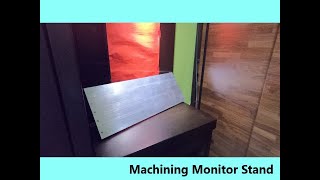[DIY] 鋁合金螢幕架/車床、銑床入廠 Machining Monitor Stand at home  [週末黑手黨-從零開始的工作室]  WEEK4