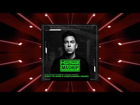Zedd & Foxes vs Domeno & Michael Sparks - Clarity vs Locked & Loaded (Hardwell Mashup)