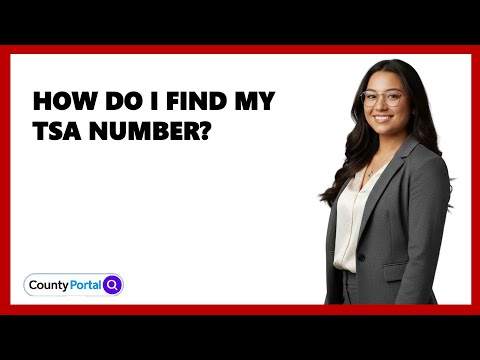 How Do I Find My Tsa Number