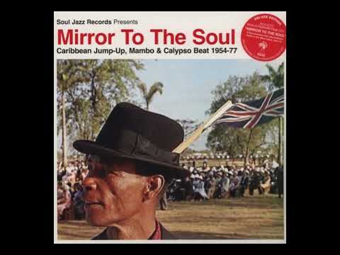 Various – Mirror To The Soul Caribbean Jump-Up, Mambo & Calypso Beat 1954-77