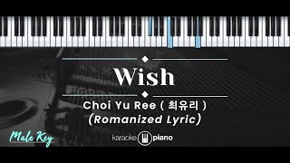 Download lagu Wish – Choi Yu Ree (최유리) (KARAOKE PIANO - MALE KEY) mp3