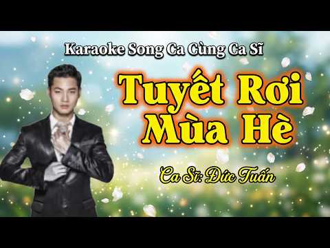 175. Tuyết Rơi Mùa Hè