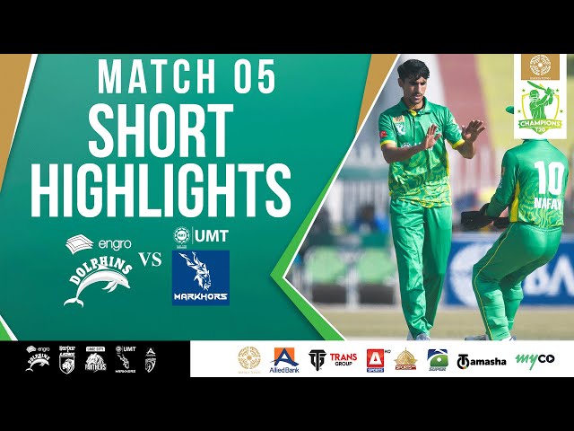 Short Highlights | Engro Dolphins vs UMT Markhors | Match 5 | Bahria Town Champions Cup 2024