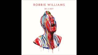 Robbie Williams   Be A Boy