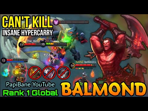 Can't Kill Him!! HyperCarry Balmond is Absolutely Insane!! - Top 1 Global Balmond by PapiBane - MLBB