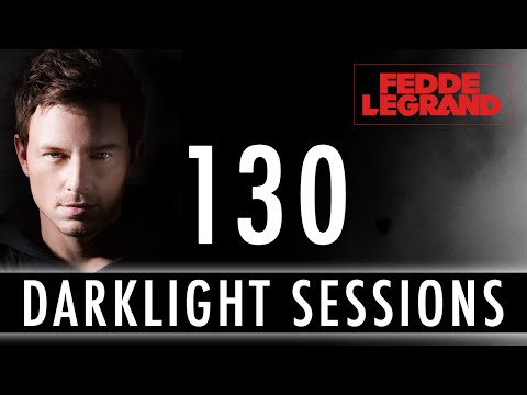 Fedde Le Grand - Darklight Sessions 130 (GRAND special)