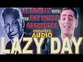 Al Bowlly  LAZY DAY - RAY NOBLE 1931 (EMACULATE AUDIO)