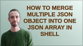 How to merge multiple json object into one json array in shell
