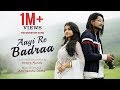 Aayi Re Badraa | The Monsoon Song | Official Music Video | Antara Nandy ft. Amritanshu Dutta