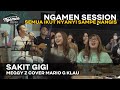 MEGGY Z - Sakit Gigi [MGK NGAMEN SESSION] Cover Mario G Klau