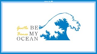 แปลเพลง | &quot;Be My Ocean&quot; — Gentle Bones