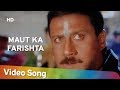 Maut Ka Farishta Police Officer 1992 Karishma Kapoor Jackie Shroff Filmi Gaane