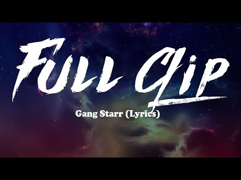 Gang Starr - Full Clip (Lyrics)