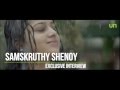 Samskruthy Shenoy Exclusive Interview