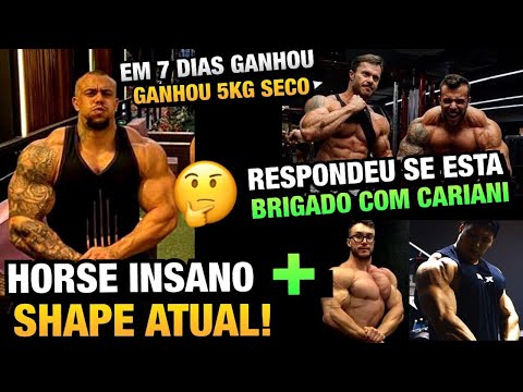 HORSE REVELA SHAPE (125KG) CARIANI ESTÁ BRIGADO COM ELE ? + Caike, Zacanelli, Cbum e mais