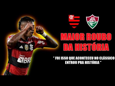 🔥 O CLÁSSICO QUE REVOLTOU O BRASIL! FLAMENGO PREJUDICADO!