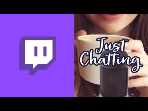 Twitch Just CHatting Background Music Compilation