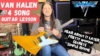 4 Song Van Halen Lesson - How To Play Hear About It Later, Secrets, Pretty Woman And Simple Rhyme