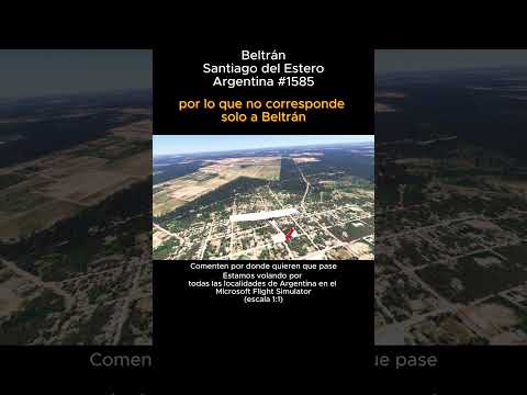 Beltrán, Santiago del Estero desde el Microsoft Flight Simulator #beltran  #santiagodelestero #msfs