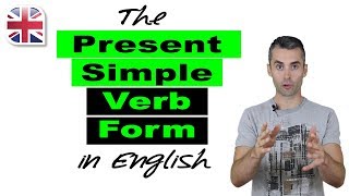 English Verb Tenses - How to Use the Present Simple Verb Form in English