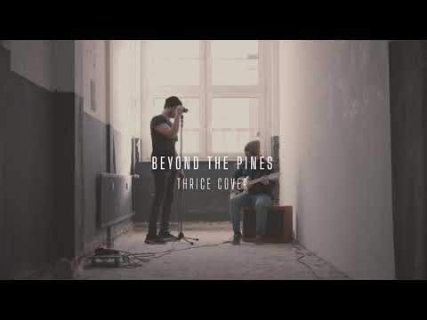 JUNO17 - Beyond the Pines (Thrice Cover)