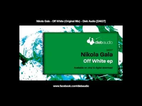Nikola Gala - Off White (Original Mix) - Dieb Audio [DA027]
