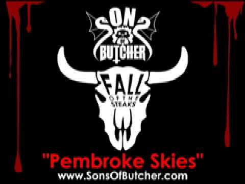 Sons of Butcher - Pembroke Skies