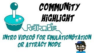 RETROPIE COMMUNITY HIGHLIGHT - INTRO VIDEOS